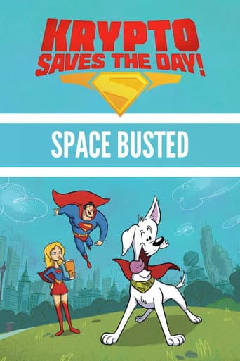 Krypto Saves the Day!: Space Busted